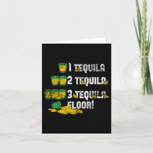 1 Tequila 2 Tequila 3 Tequila Floor Card