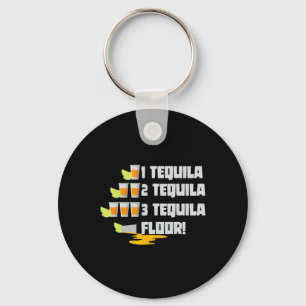 1 Tequila 2 Tequila 3 Tequila Floor Cinco De Mayo Keychain