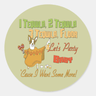 1 Tequila 2 Tequila 3 Tequila Floor Classic Round Sticker