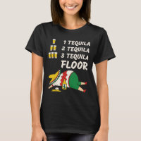 1 Tequila 2 Tequila 3 Tequila Floor - Funny Party