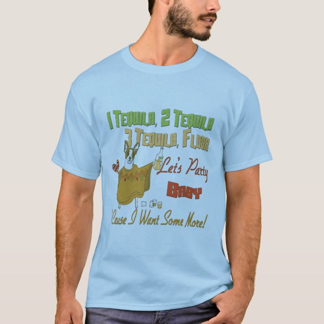 1 Tequila 2 Tequila 3 Tequila Floor T-Shirt (Front)