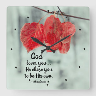 1 Thessalonians 1:4 God loves you...He chose you, Square Wall Clock