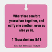 1 Thessalonians 5:11 Bible Verse Metal Ornament (Back)