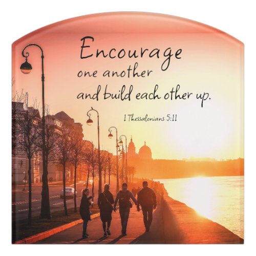 1 Thessalonians 511 Encourage One Another Bible  Door Sign
