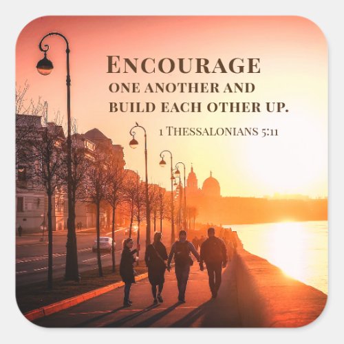 1 Thessalonians 511 Encourage One Another Bible Square Sticker
