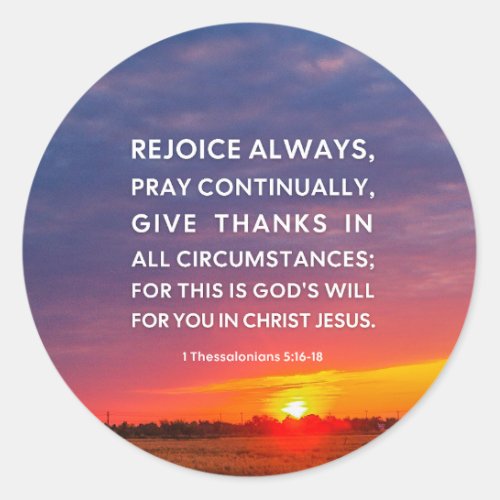 1 Thessalonians 516_18 Classic Round Sticker