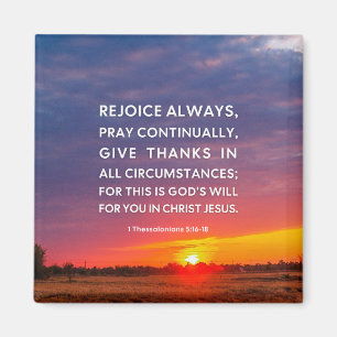 1 Thessalonians 5:16-18 Rejoice Always Magnet