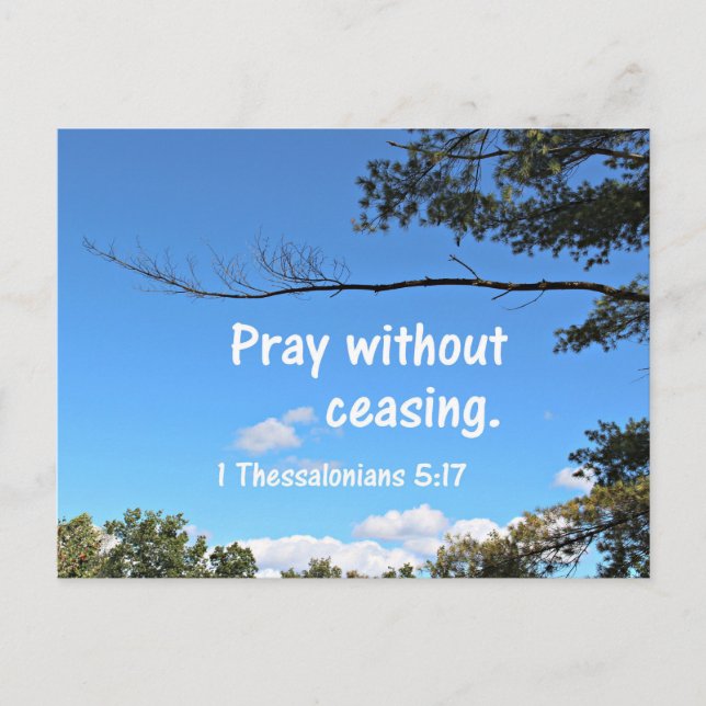 1 Thessalonians 5:17 Pray without ceasing. Postcard (Front)