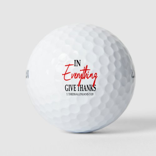 1 Thessalonians 518 In everything give thanks Golf Balls