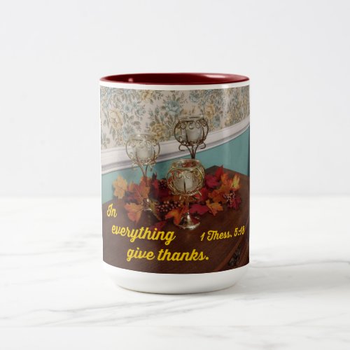 1 Thessalonians 518 In everything give thanks Two_Tone Coffee Mug