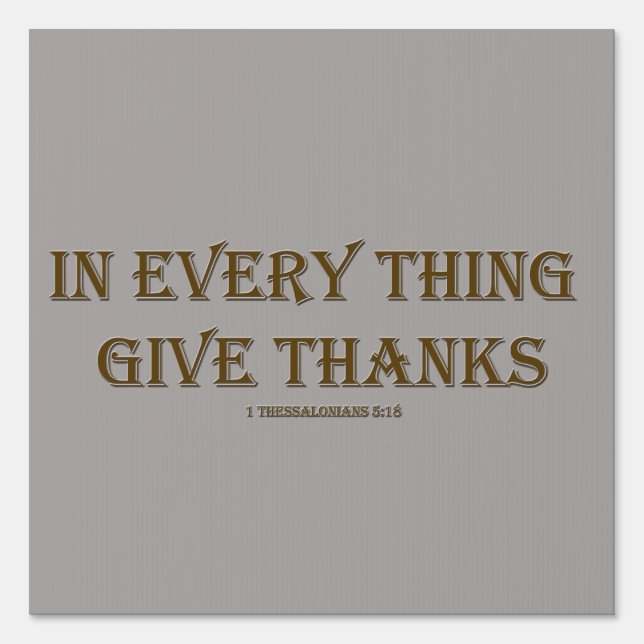 1 Thessalonians 5:18 Sign (Front)