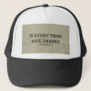 1 Thessalonians 5:18 Trucker Hat
