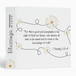 1 Timothy 2:3-4 Jesus Christ Truth Christian daisy Binder