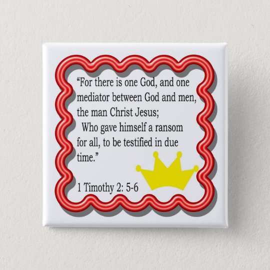 1 Timothy 2 5 6 Frame With Crown Button