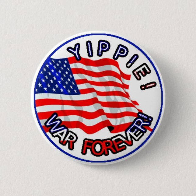 1.War Forever Better Pinback Button (Front)