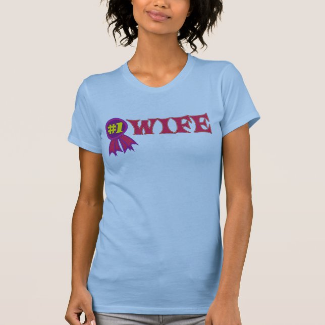 #1 Wife T-Shirt (Front)