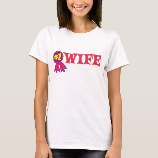 #1 Wife T-Shirt (Front)
