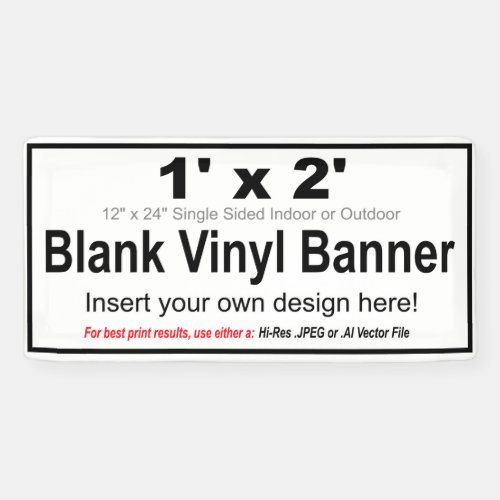 1 x 2 Design your Own Banner