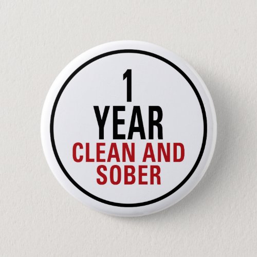 1 Year Clean and Sober Button