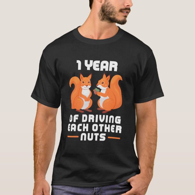 1 Year Of Driving Each Other Nuts Best Friend T-Shirt (Front)