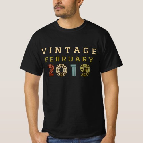 1 Year Old Birthday Gift Vintage 2019 February T_Shirt