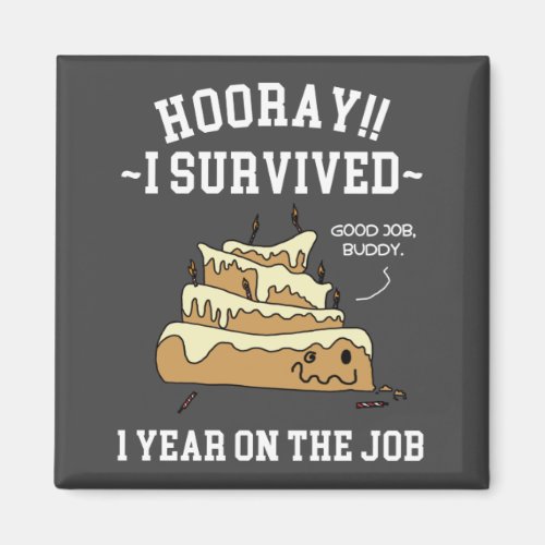1 Year on the Job 1st Work Anniversary