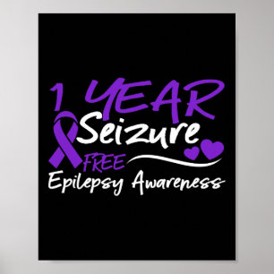 1 Year Seizure Free Epilepsy Awareness Month Purpl Poster