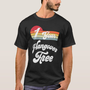 1 Year Sober Recovery Celebrate Sobriety Anniversa T-Shirt