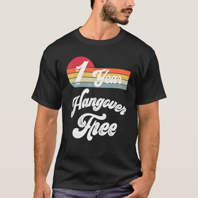 1 Year Sober Recovery Celebrate Sobriety Anniversa T-Shirt (Front)