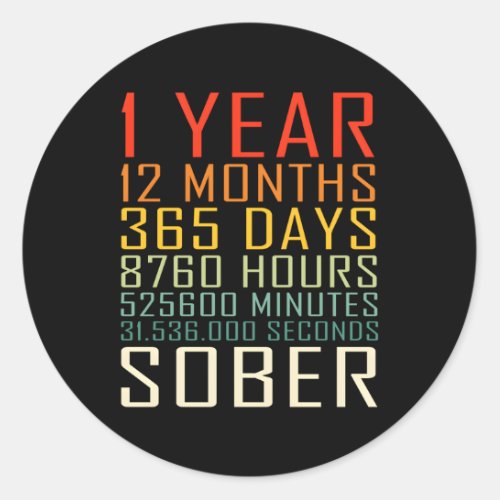 1 Year Sobriety Anniversary 1 Years Sober Classic Round Sticker