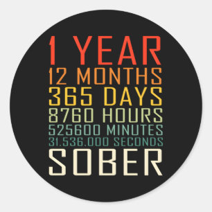 1 Year Sobriety Anniversary 1 Years Sober Classic Round Sticker