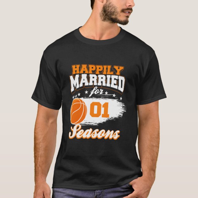 1 Year Wedding Anniversary Basketball Married T-Shirt (Front)