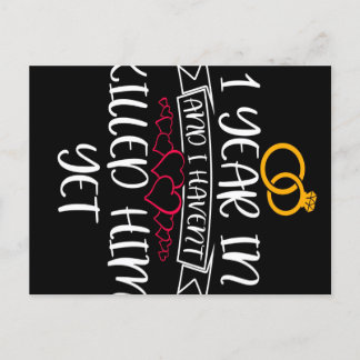 1 Years In And I Haven't Him Yet Announcement Postcard