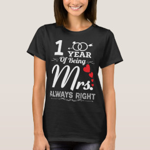 1 Years Of Being Mrs. Wife 1st Wedding Anniversary T-Shirt