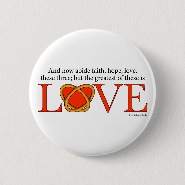 1Corinthians13-13 Pinback Button (Front)