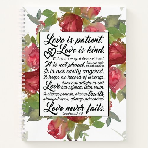 1Corinthians 134_8 Love is Patient Love is Kind Notebook