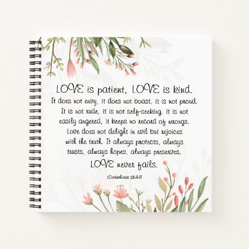 1Corinthians 134_8 Love is Patient Love is Kind Notebook