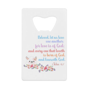 1John4:7 Bible Verse Credit Card Bottle Opener