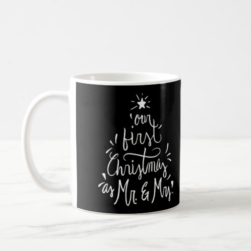 1Our First Christmas As Mr Mrs Just Married Coffee Mug