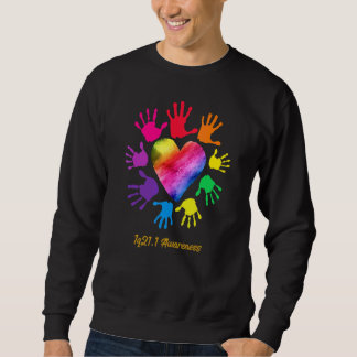 1q21 1 Awareness Hands 1q21 1 Sweatshirt