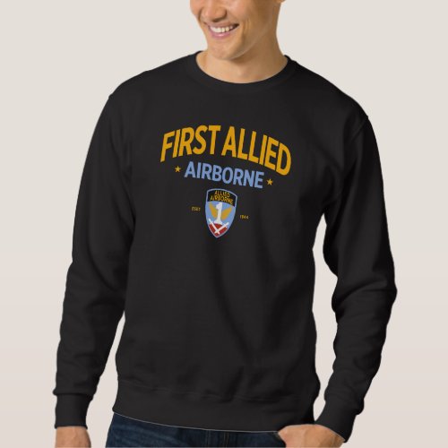 1st Allied Airborne FAAA US Military Sweatshirt