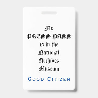 1st Amendment Audit - My Press Pass Badge