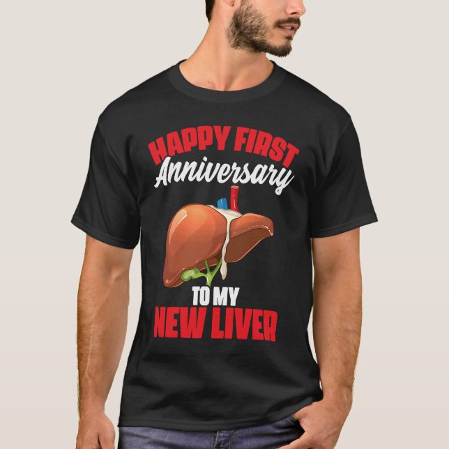1st Anniversary Liver Transplant Recipient Survivo T-Shirt (Front)