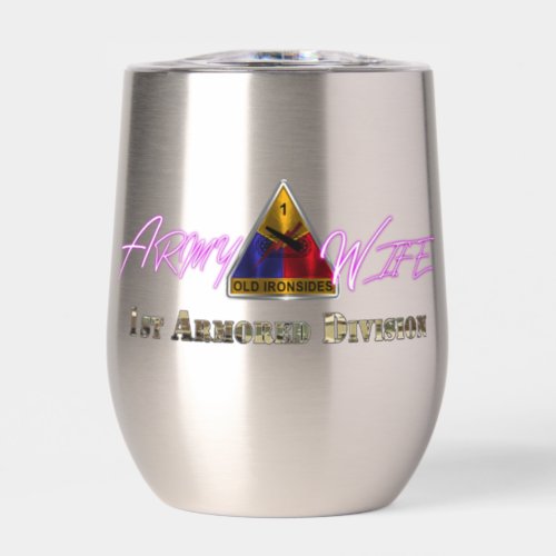 1st Armored Division Army Wife Thermal Wine Tumbler