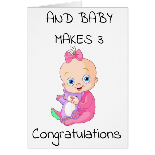 **1st BABY CONGRATS** & **BABY GIRL** MAKES THREE (Front)