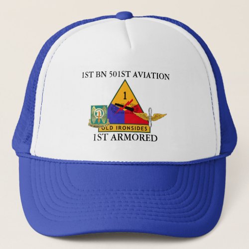 1ST BATTALION 501ST AVIATION 1ST ARMORED  TRUCKER HAT