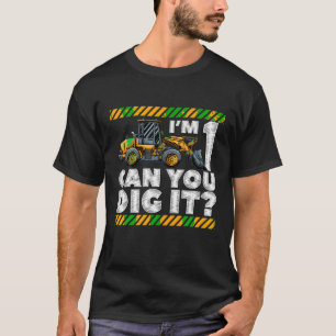 1st Birthday Construction Truck I m 1 Can You Dig T-Shirt