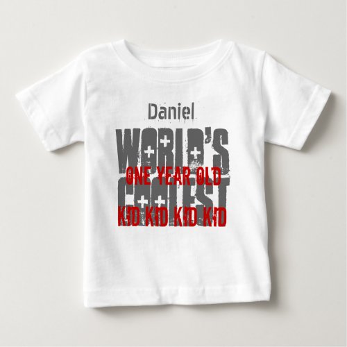 1st Birthday Gift Worlds Coolest 1 Year Old W01A Baby T_Shirt
