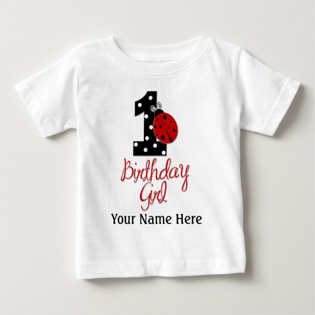 1st Birthday Girl - Lady Bug - 1 - Ladybug Baby T-Shirt (Front)