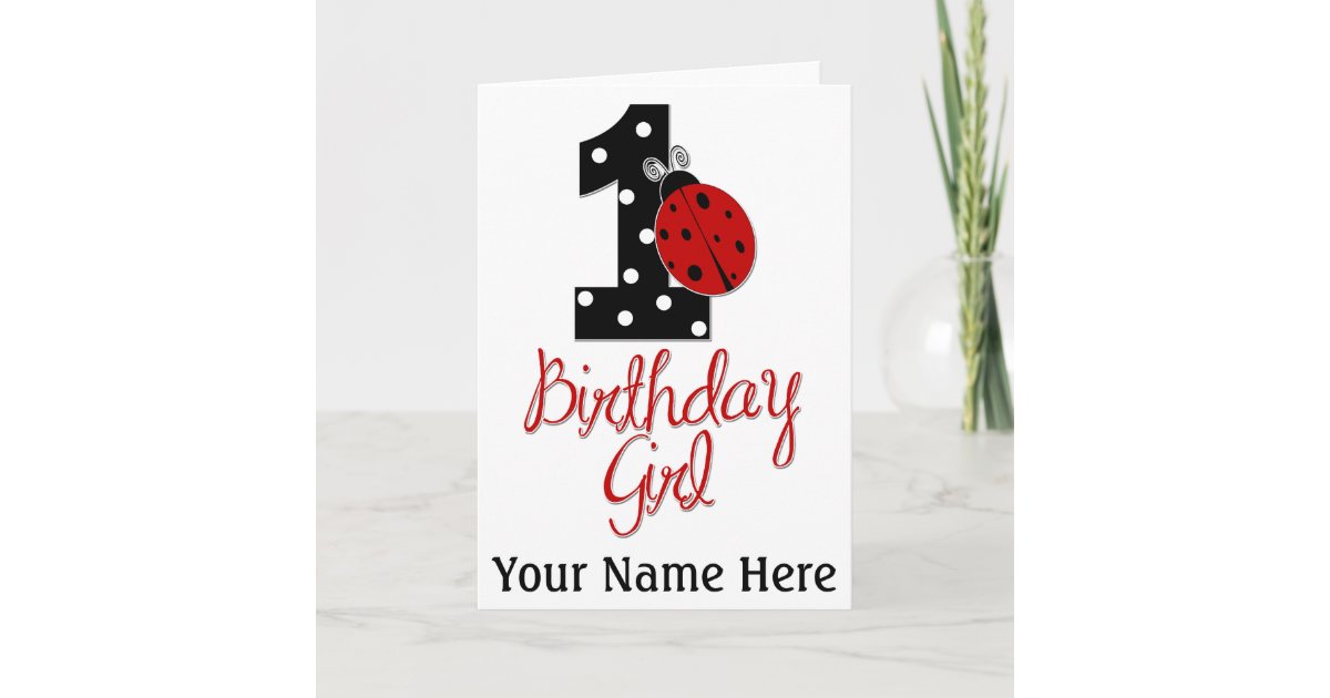 1st Birthday Girl - Lady Bug - 1 - Ladybug Card | Zazzle